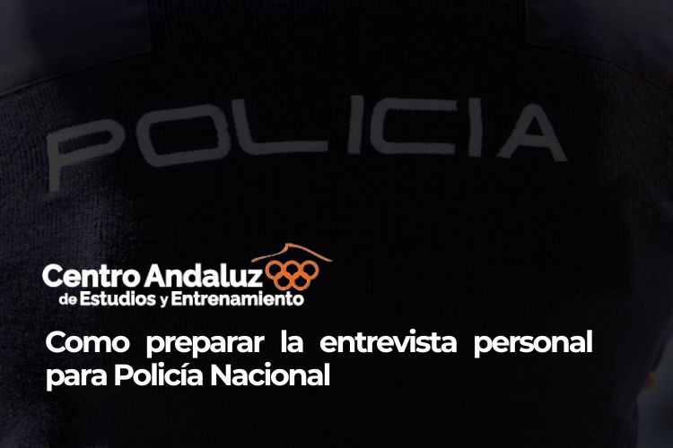 entrevista personal policía nacional