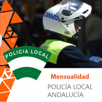 Curso Oposición. Mensualidad Policía Local Andalucía - Granada
